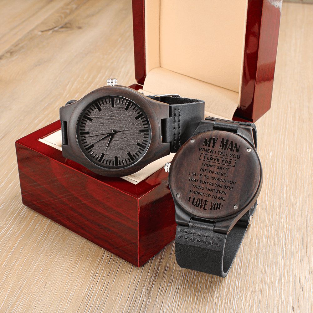 My Man I Love You, Gift from Wife Engraved Wooden Watch