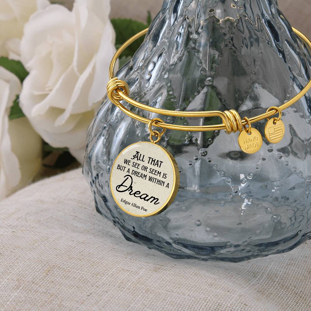 A Dream Within a Dream, Edgar Allan Poe Quote, Engravable Charm Bangle