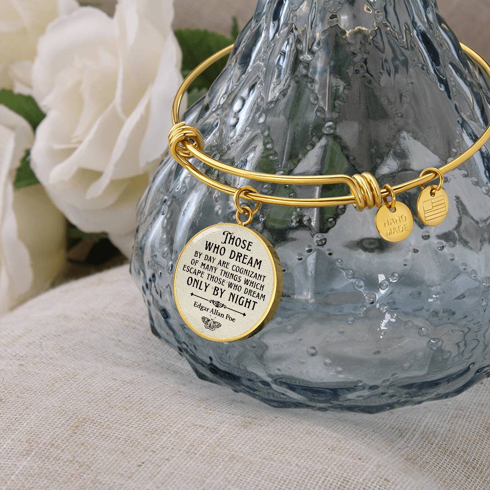 Those Who Dream by Day, Edgar Allan Poe Quote, Engravable Charm Bangle