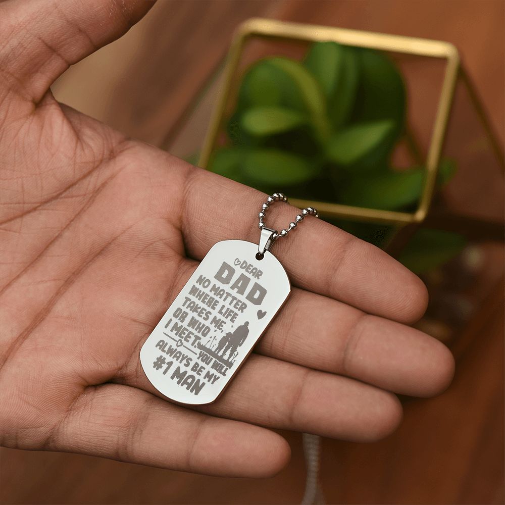 You Will Always be my #1 Man, To Dad Gift Engraved Dog Tag Necklace For Father's Day