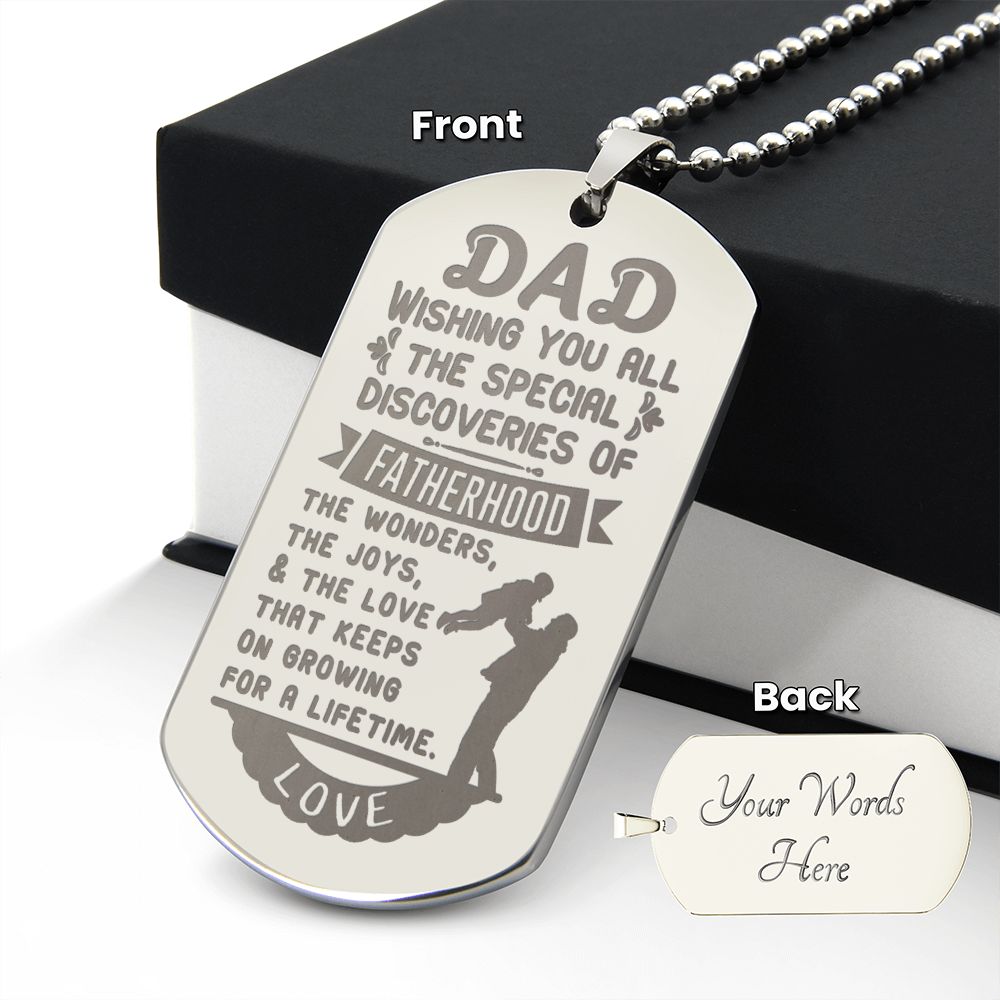 Wishing You all the Special Discoveries of Fatherhood, To Dad Gift Engraved Dog Tag Necklace For Father's Day