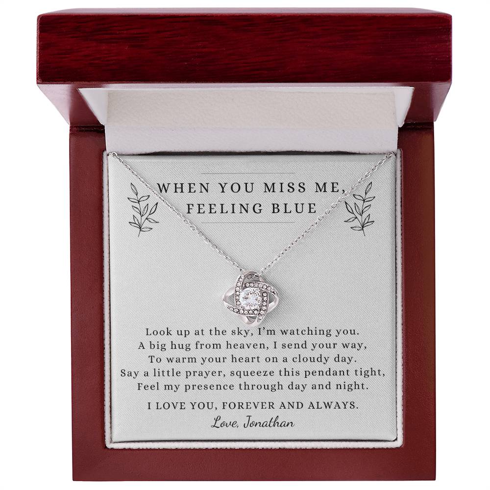 Memorial Gift Love Knot Pendant Necklace, When You Miss Me Poem with Custom Signature