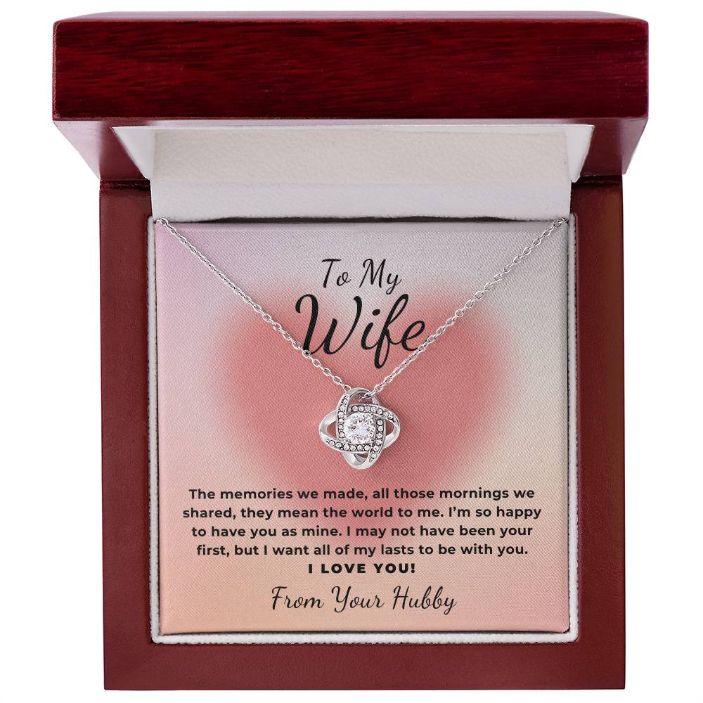 To My Wife Gift The Memories We Made, Romantic Love Knot Necklace