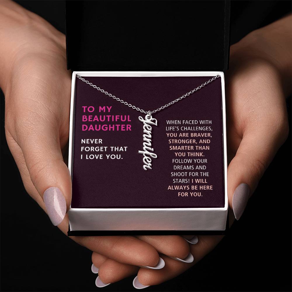 To My Daughter Gift, You are Braver Stronger and Smarter, Vertical Custom Name Necklace