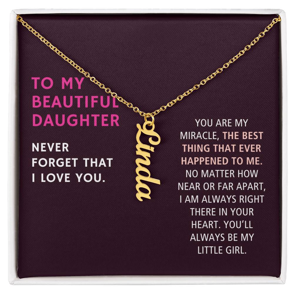 To My Daughter Gift, You Are My Miracle, Vertical Custom Name Necklace