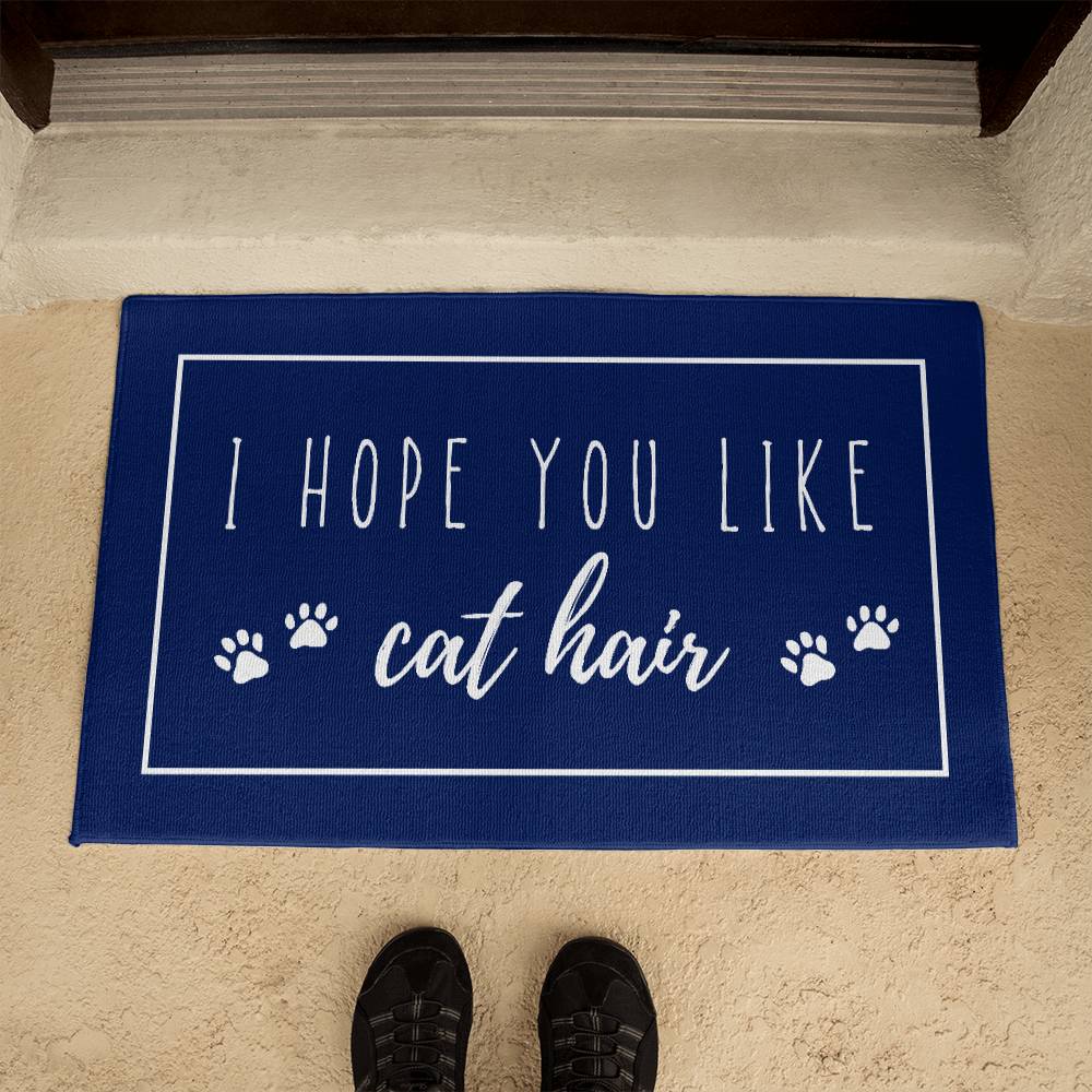 I Hope You Like Cat Hair Indoor Outdoor Welcome Door Mat