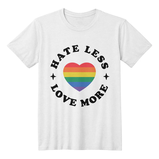Hate Less Love More, Rainbow Heart LGBTQ Gay Pride Unisex T Shirt