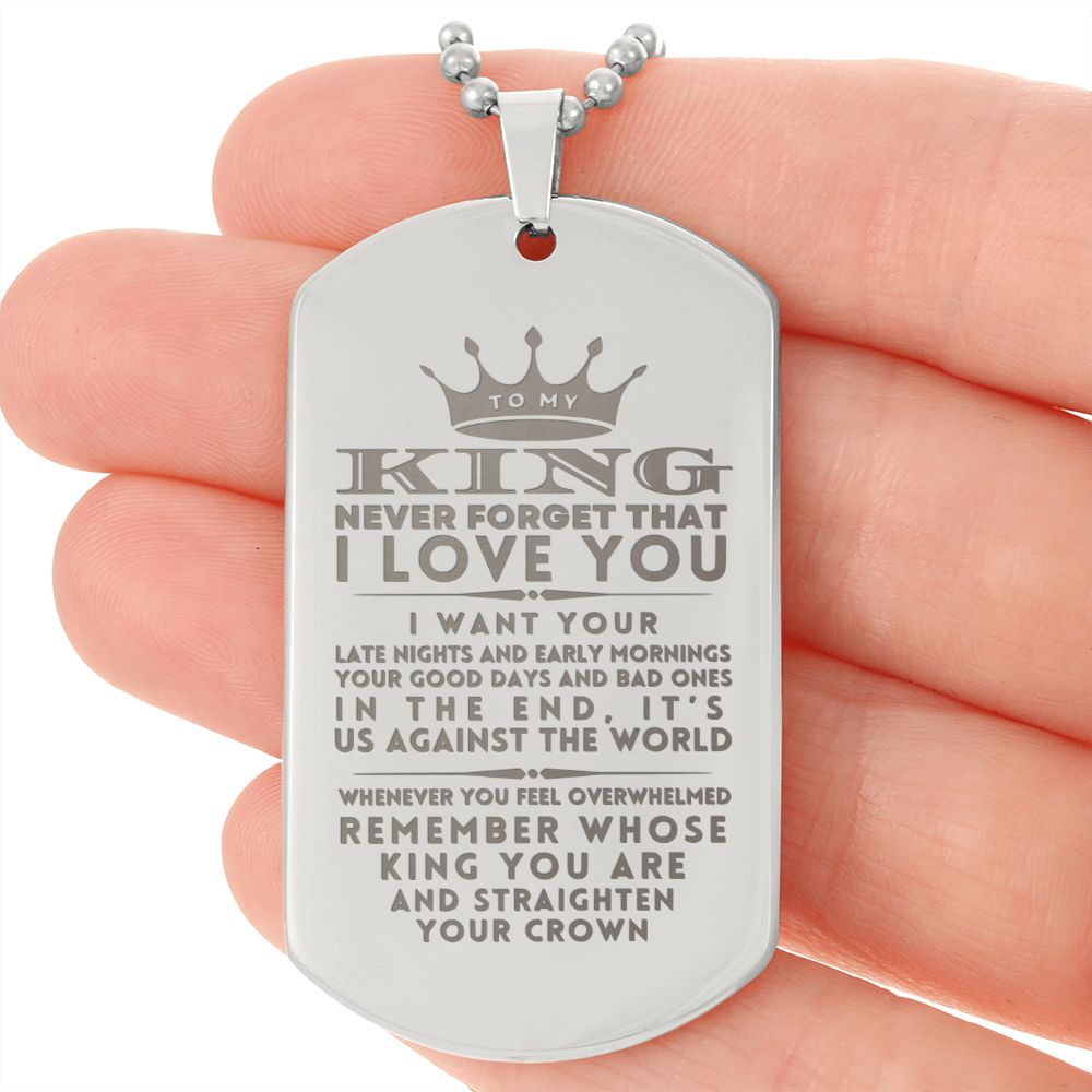 To My King Straighten Your Crown For Boyfriend or Husband Gift Engraved Dog Tag Necklace