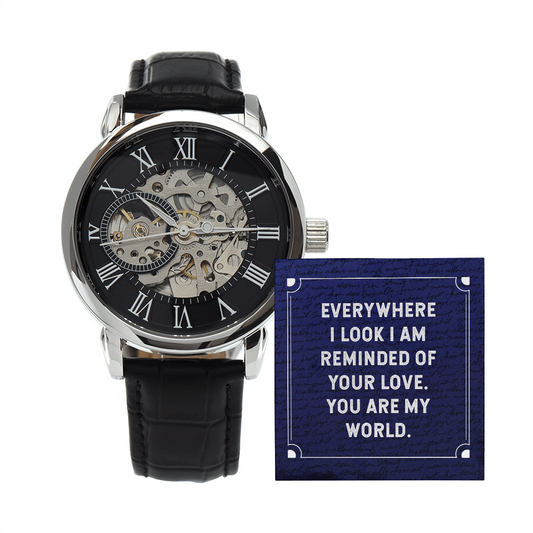 To Husband or Boyfriend, I am Reminded of your Love, You are My World Men Openwork Watch
