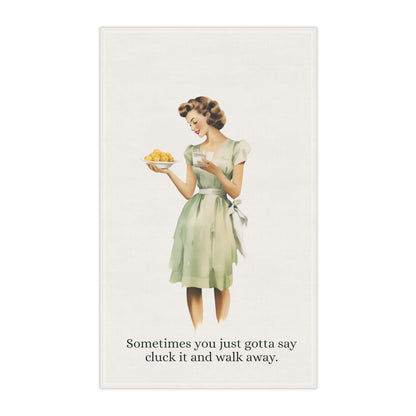 Sometimes You Just Gotta Say Cluck It Cotton Vintage Funny Sarcastic Kitchen Towel