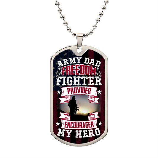 Army Dad, Provider, Encourager My Hero, To Dad Gift Dog Tag Necklace For Father's Day