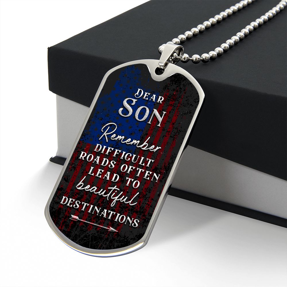 To My Son, Difficult Roads Often Lead to Beautiful Destinations, Patriotic Dog Tag Necklace Gift From Parents