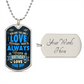 You Are The One I Love Yesterday Today and Always, Happy Birthday To Husband From Wife, Dog Tag Necklace Gift