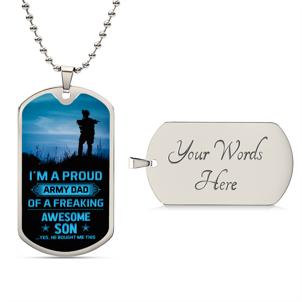 I'm a Proud Army Dad Of A Freaking Awesome Son, Dog Tag Necklace Gift For Father's Day