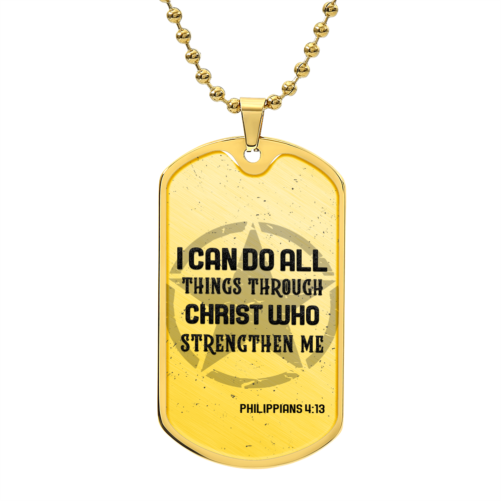 I Can Do All Things Through Chirst Who Strengthen Me, Dog Tag Necklace Gift