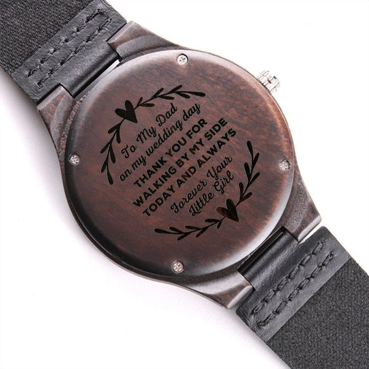 Father of the Bride Gift from Daughter, Thank You For Walking By My Side, Engraved Wooden Watch