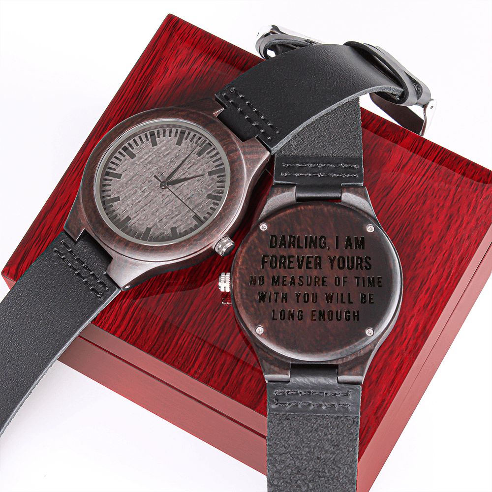 No Measure Of Time With You Will Be Long Enough Engraved Wooden Watch
