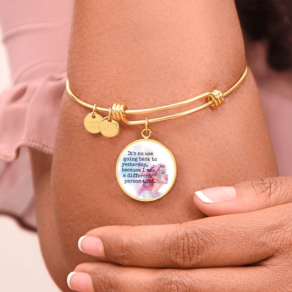 It’s No Use Going Back to Yesterday, Alice in Wonderland Quote, Engravable Charm Bangle