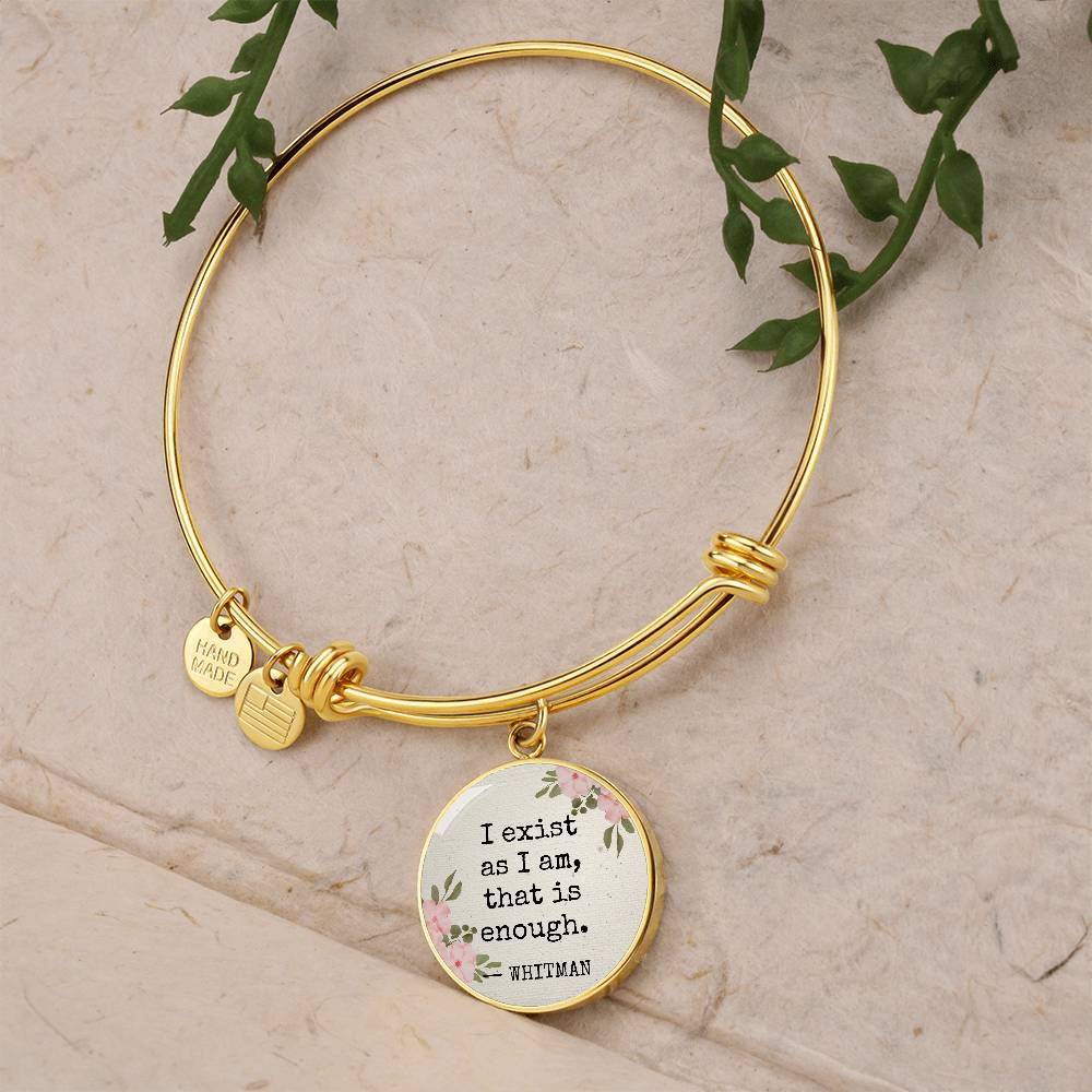 I exist as I am, Walt Whitman Quote, Engravable Charm Bangle