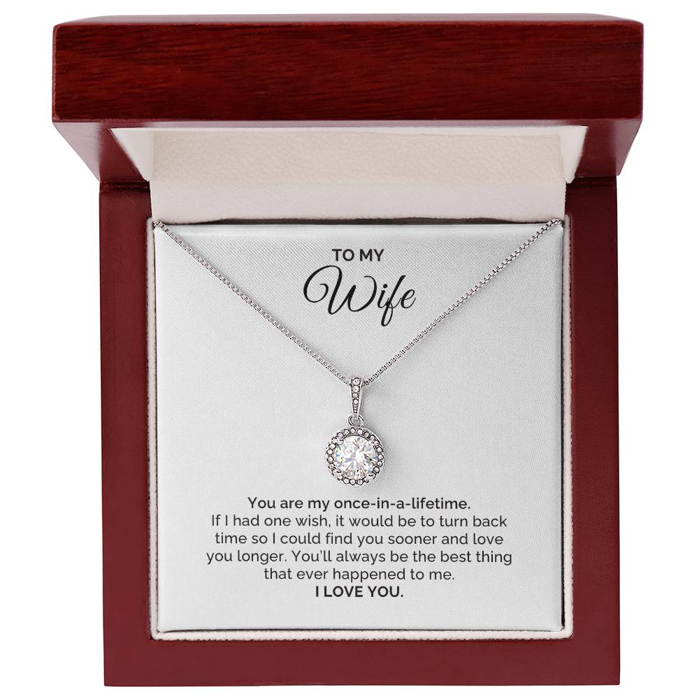 To My Wife Gift, Once in a Lifetime, Round CZ Eternal Hope Necklace