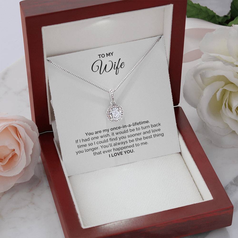 To My Wife Gift, Once in a Lifetime, Round CZ Eternal Hope Necklace