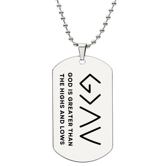 Horizontal God Is Greater Than The Highs And Lows Christian Dog Tag Men Necklace
