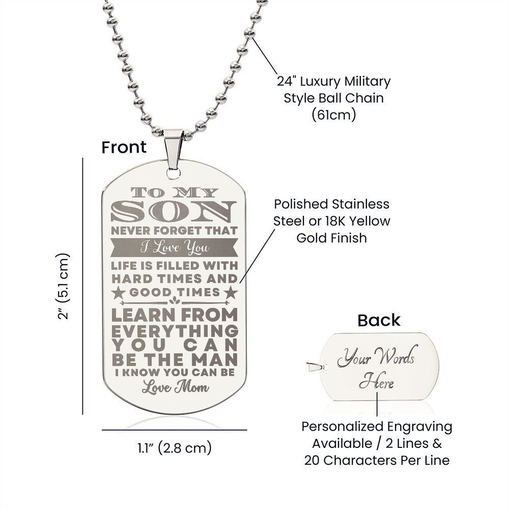 To My Son Gift From Mom Be The Man I Know You Can Be Inspirational Engraved Dogtag Necklace
