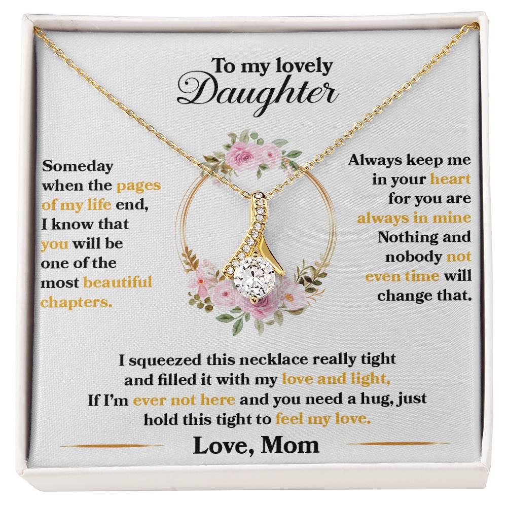 To My Daughter Gift, Just Hold This Tight to Feel My Love, Alluring Beauty Pendant Necklace