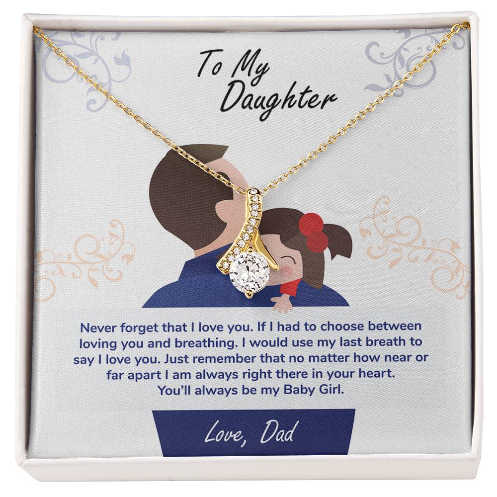 To My Daughter Gift, You'll Always be my Baby Girl, Alluring Beauty Pendant Necklace