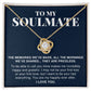 To My Soulmate Gift, The Memories We've Made, Romantic Love Knot Necklace