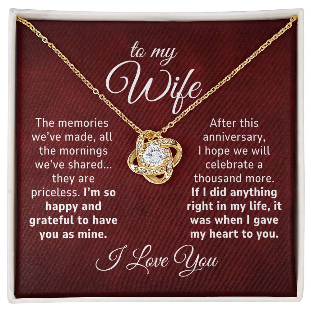 To My Wife Gift, The Memories We've Made Anniversary Romantic Love Knot Necklace
