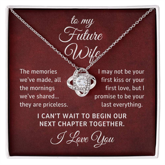 To My Future Wife Gift, The Memories We've Made Romantic Love Knot Necklace