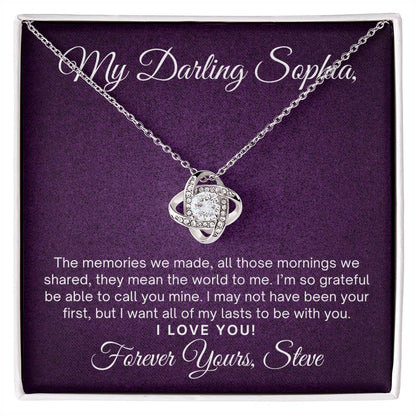 Custom I Want All My Lasts To Be With You, Forever Yours Love Knot Necklace Anniversary Gift