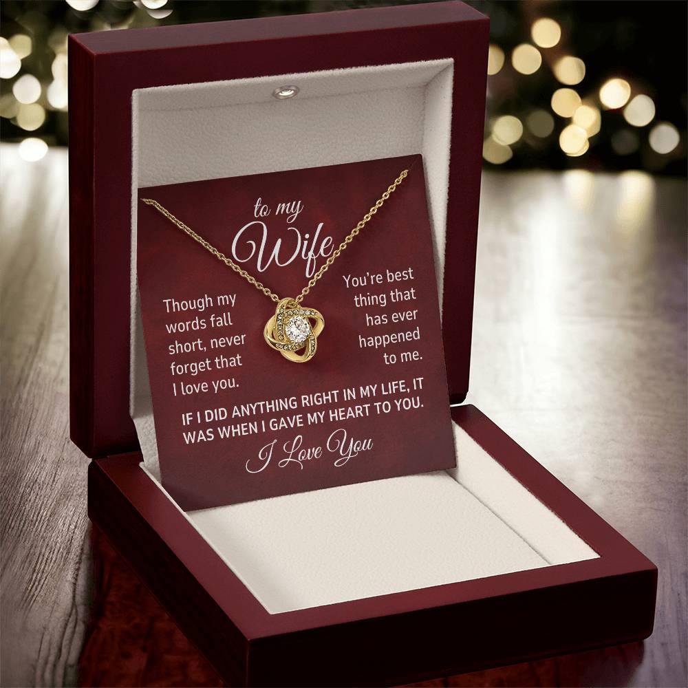 To My Wife, Though My Words Fall Short, Never Forget That I Love You Romantic Love Knot Necklace