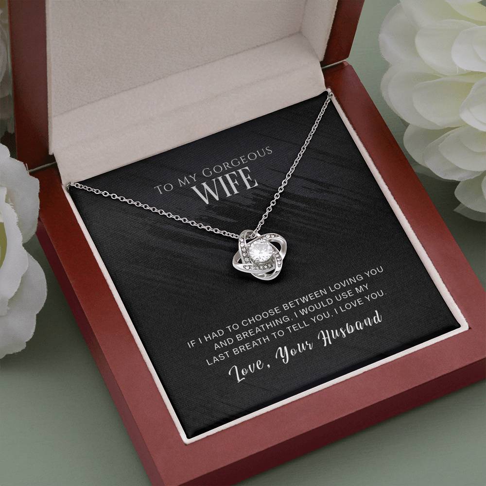 To My Wife Gift, If I Had to Choose, Love Knot Pendant Necklace