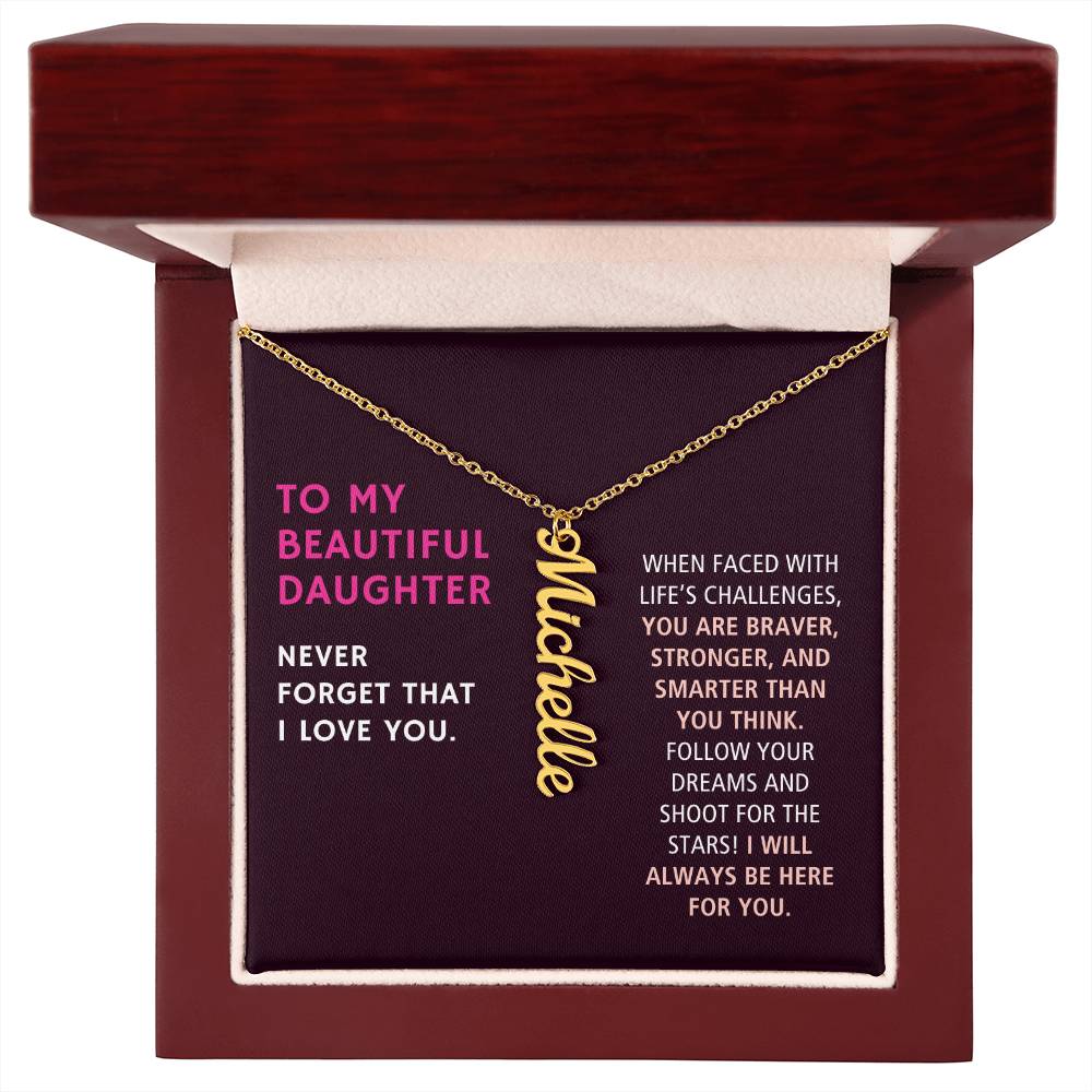 To My Daughter Gift, You are Braver Stronger and Smarter, Vertical Custom Name Necklace