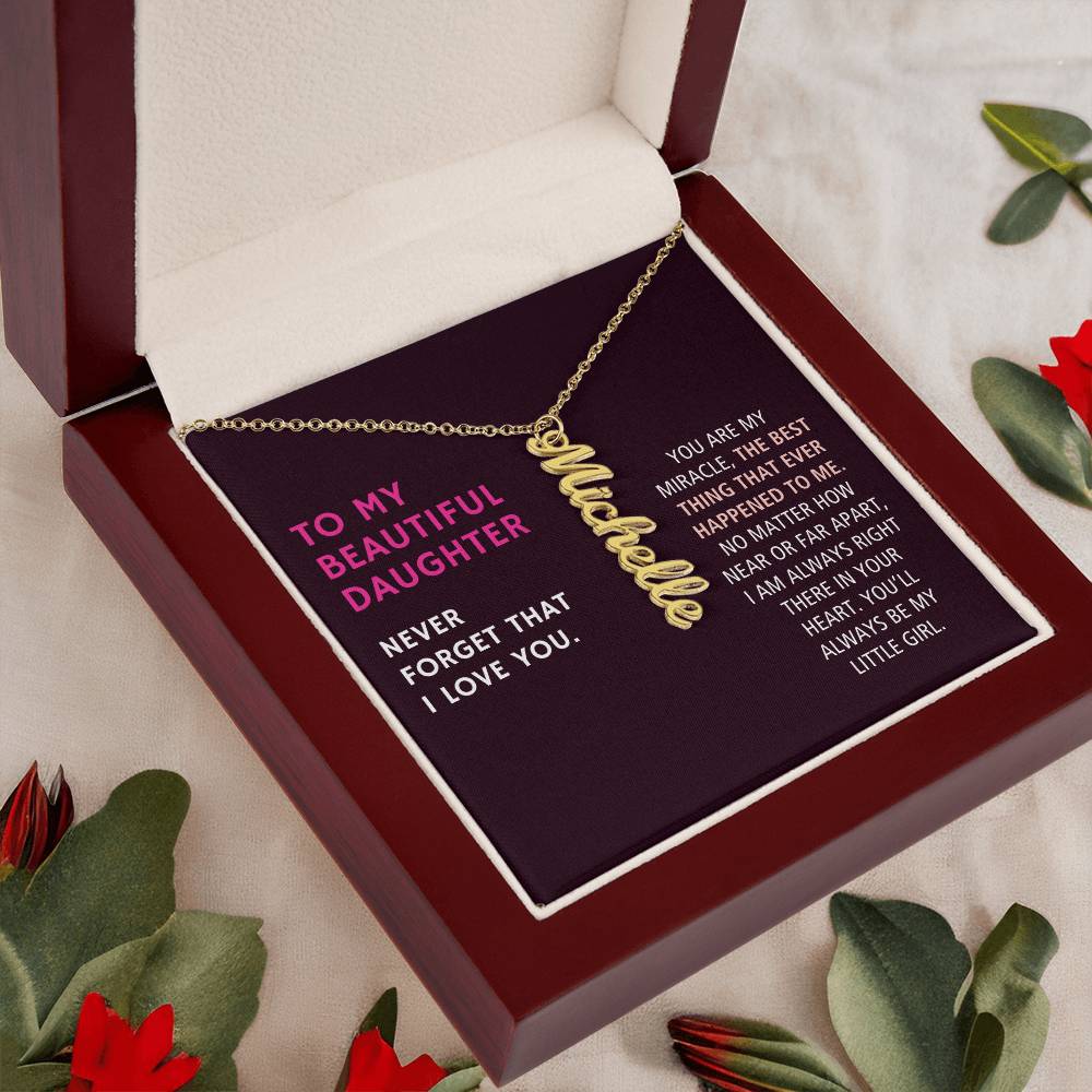 To My Daughter Gift, You Are My Miracle, Vertical Custom Name Necklace