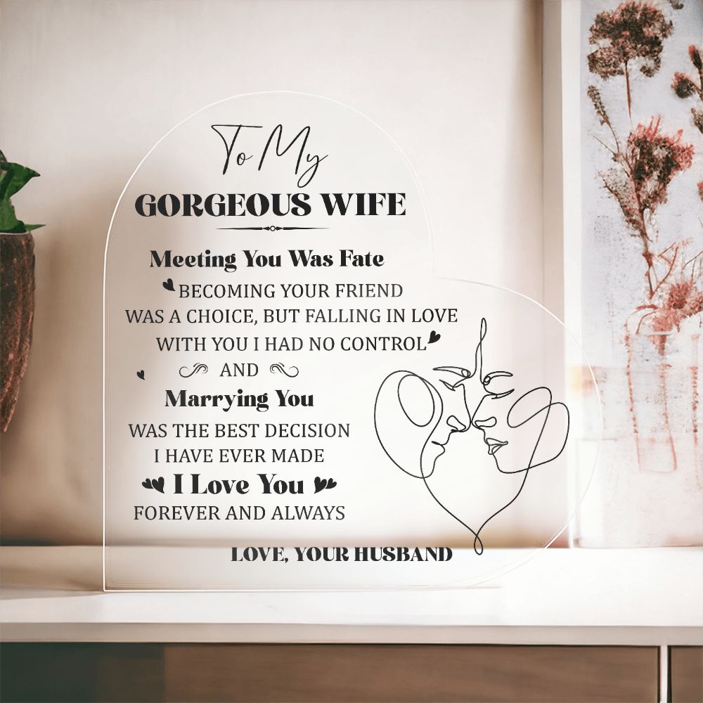 To My Gorgeous Wife Meeting You was Fate Line Drawing Meaningful Gift From Husband Acrylic Heart Desktop Display