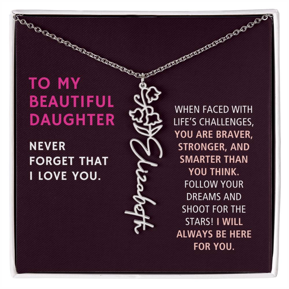 To Daughter Gift,  You are Braver Stronger and Smarter, Custom Birth Flower Name Necklace