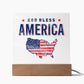Patriotic God Bless America 4th of July USA Flag Acrylic Plaque Decor