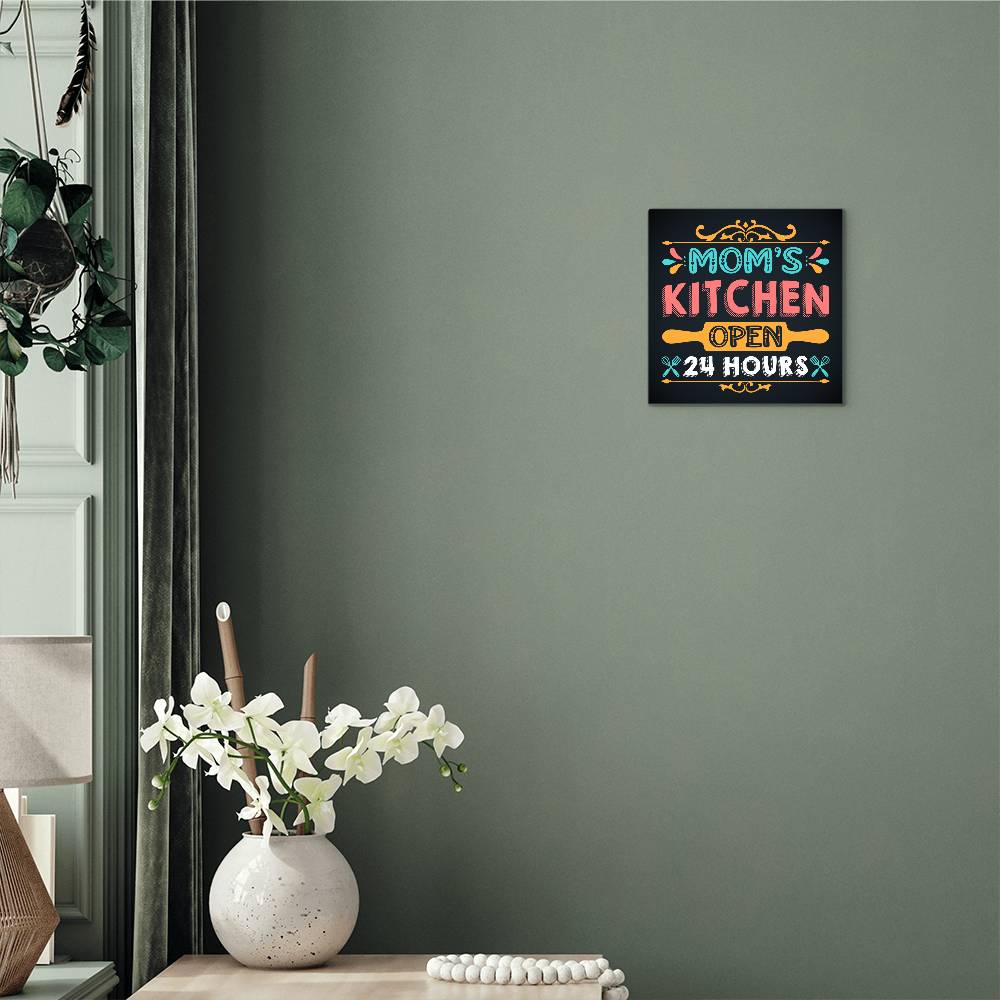 Mom's Kitchen Open 24 Hours Home Decor Square High Gloss Metal Art Print