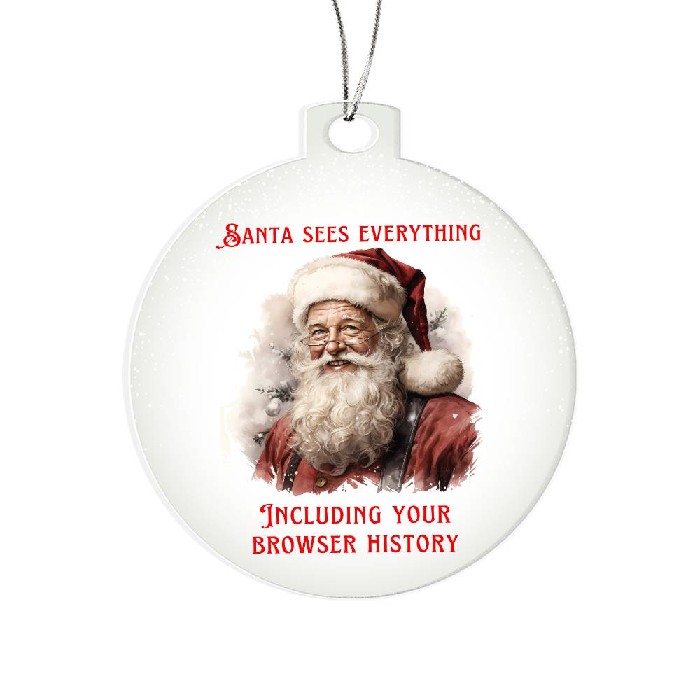 Santa Sees Everything Sarcastic Dirty Santa Funny Christmas Acrylic Round Ornament