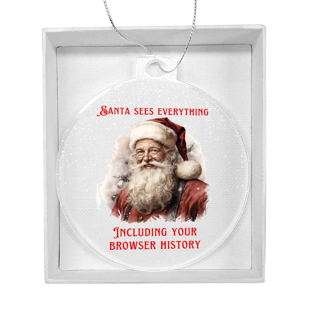 Santa Sees Everything Sarcastic Dirty Santa Funny Christmas Acrylic Round Ornament