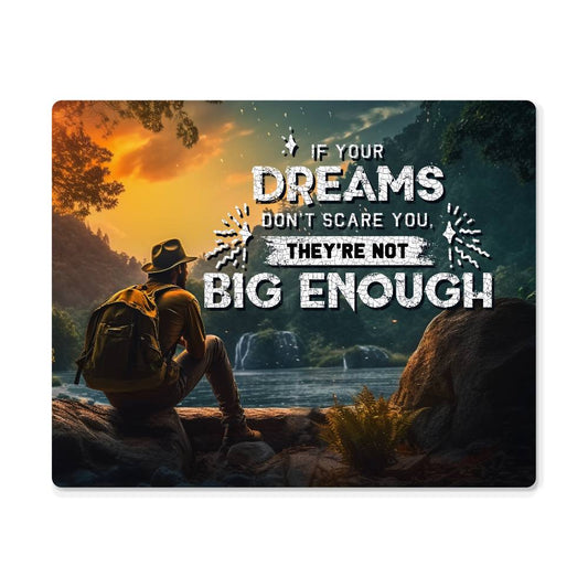 If Your Dreams Don't Scare You Quote Positive Motivation Room Decor Horizontal High Gloss Metal Art Print