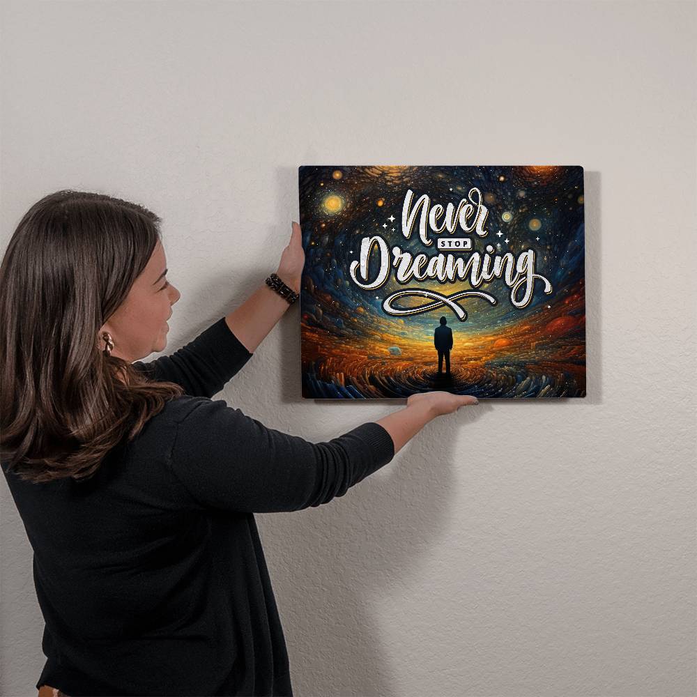 Never Stop Dreaming Quote Positive Motivation Room Decor Horizontal High Gloss Metal Art Print