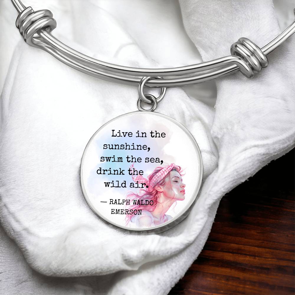 Live in the Sunshine, Ralph Waldo Emerson Quote, Engravable Charm Bangle
