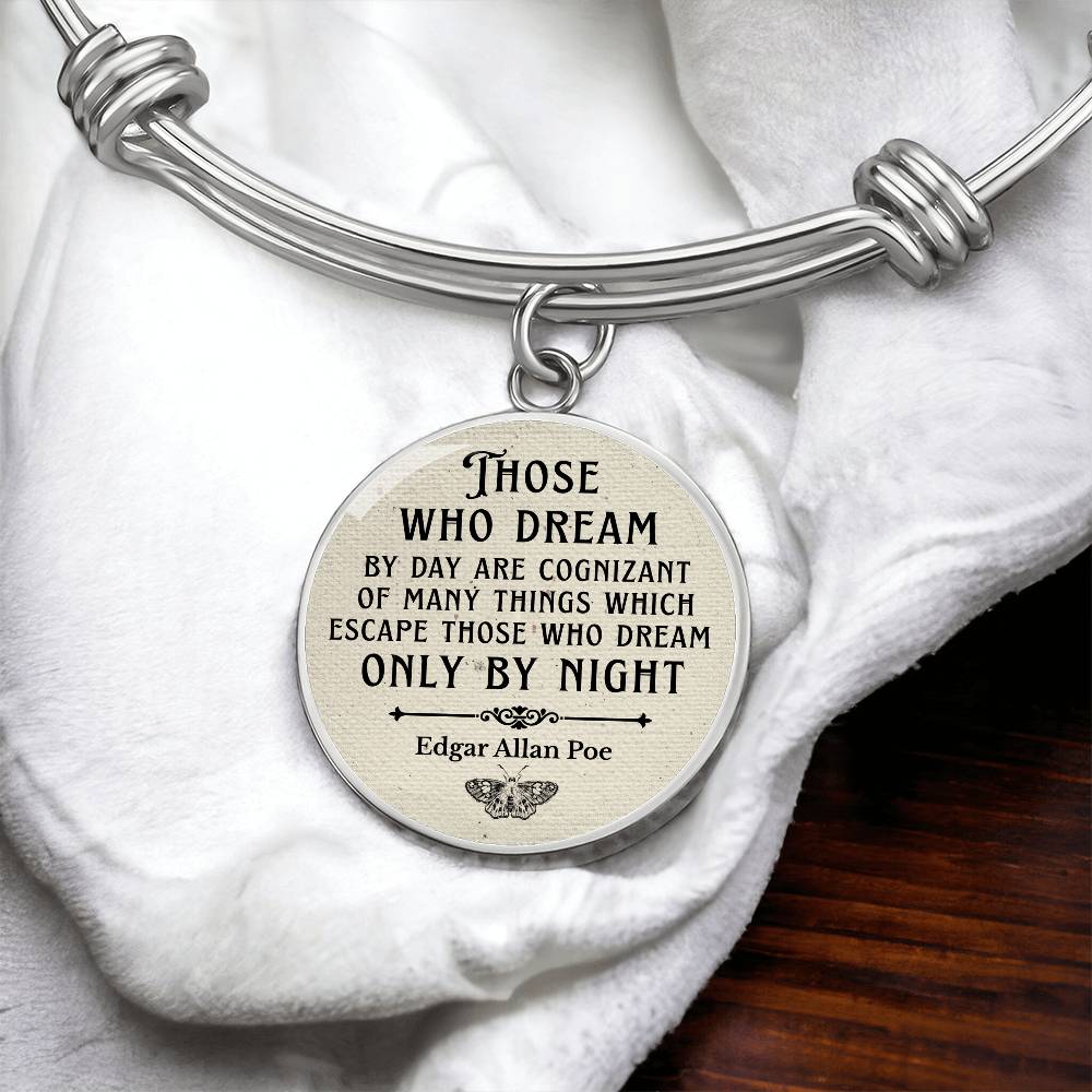 Those Who Dream by Day, Edgar Allan Poe Quote, Engravable Charm Bangle
