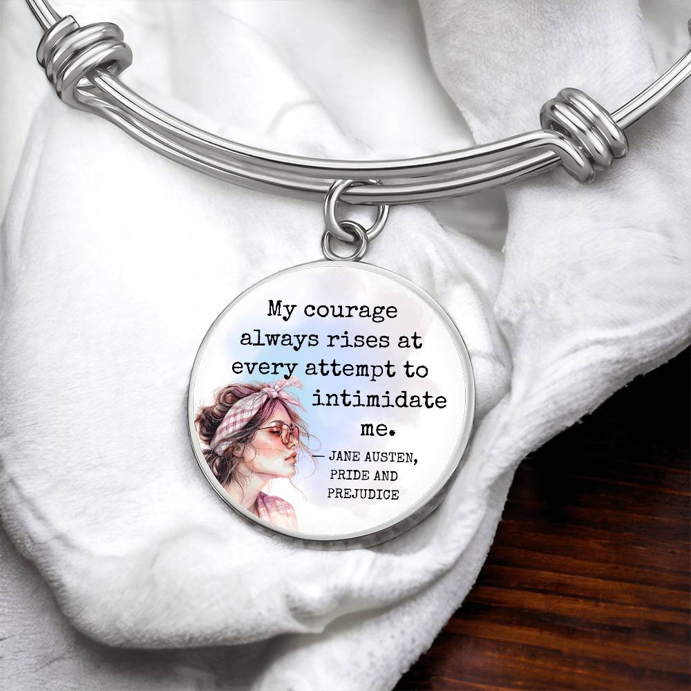 My Courage Always Rises, Pride and Prejudice Quote, Engravable Charm Bangle