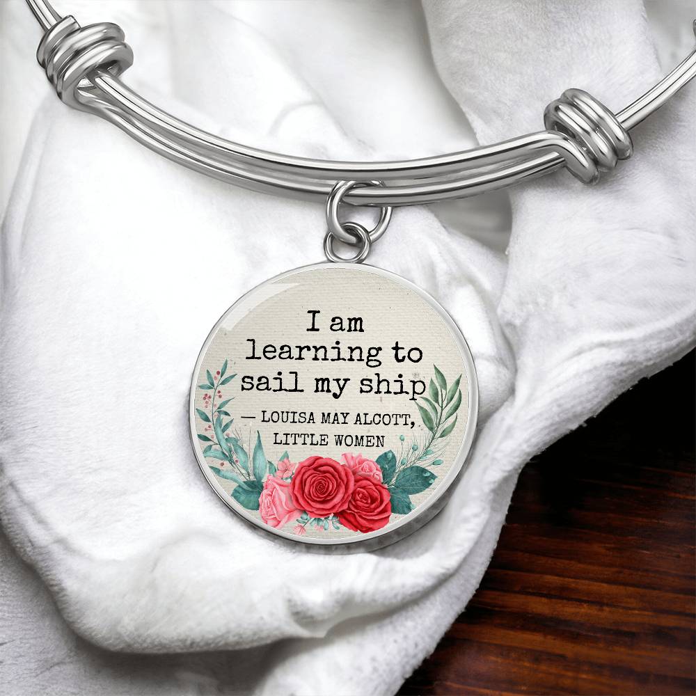 I am Learning to Sail My Ship, Louisa May Alcott Quote, Engravable Charm Bangle