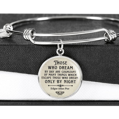 Those Who Dream by Day, Edgar Allan Poe Quote, Engravable Charm Bangle